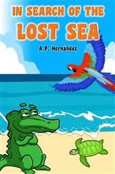 Book cover of In Search of the Lost Sea by A.P. Hernández