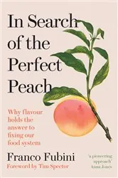 Book cover of In Search of the Perfect Peach by Franco Fubini
