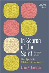 Book cover of In Search of the Spirit: Selected Works, Volume One by John R. Levison