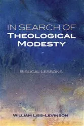 Book cover of In Search of Theological Modesty by William Liss-Levinson