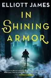 Book cover of In Shining Armor by Elliott James