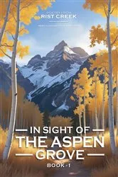 Book cover of In Sight of the Aspen Grove by Mary Starkweather