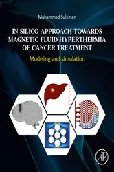 Book cover of In Silico Approach Towards Magnetic Fluid Hyperthermia of Cancer Treatment by Muhammad Suleman