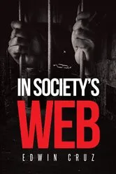 Book cover of In Society's Web by Edwin Cruz