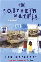 Book cover of In Southern Waters by Ian Marchant