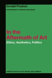 Book cover of In the Aftermath of Art by Donald Preziosi