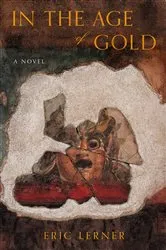 Book cover of In the Age of Gold by Eric Lerner