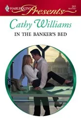 Book cover of In the Banker's Bed by Cathy Williams