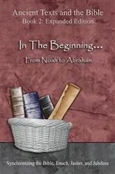 Book cover of In The Beginning... From Noah to Abraham - Expanded Edition by Minister 2 Others