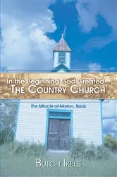 Book cover of In the Beginning God Created the Country Church by Unknown