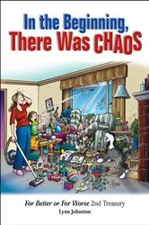 Book cover of In the Beginning, There Was Chaos by Lynn Johnston
