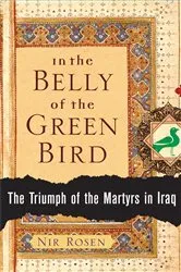 Book cover of In the Belly of the Green Bird by Nir Rosen