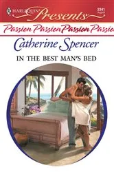 Book cover of In the Best Man's Bed by Catherine Spencer