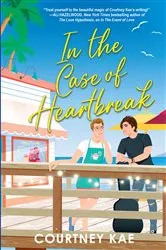 Book cover of In the Case of Heartbreak by Courtney Kae