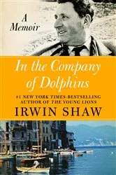 Book cover of In the Company of Dolphins by Irwin Shaw