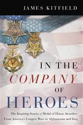 Book cover of In The Company Of Heroes by Michael J. Durant
