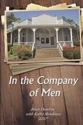 Book cover of In the Company of Men by Brian Donohue