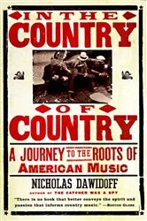 Book cover of In the Country of Country by Nicholas Dawidoff