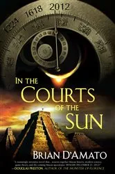 Book cover of In the Courts of the Sun by Brian D'Amato