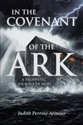 Book cover of In The Covenant of the Ark by Judith Perrine Armour