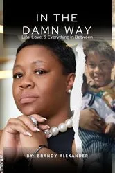 Book cover of In The Damn Way by Brandy Alexander