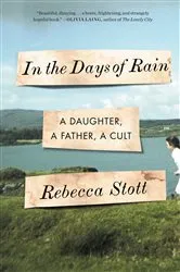 Book cover of In the Days of Rain by Rebecca Stott
