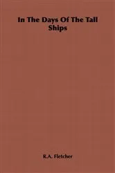 Book cover of In the Days of the Tall Ships by Unknown