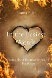 Book cover of In the Easiest Words by Emma M Eiler