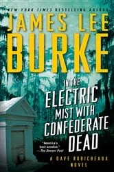 Book cover of In the Electric Mist with Confederate Dead by James Lee Burke