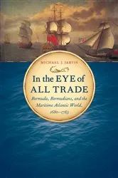 Book cover of In the Eye of All Trade by Michael J. Jarvis