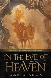 Book cover of In the Eye of Heaven by David Keck