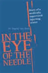 Book cover of In the Eye of the Needle by Dr Ingrid van Beek