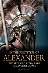 Book cover of In the Footsteps of Alexander by Miles Doleac