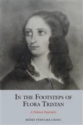 Book cover of In the Footsteps of Flora Tristan by Máire Fedelma Cross