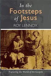 Book cover of In the Footsteps of Jesus by Roy Lennox