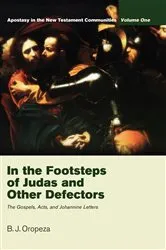 Book cover of In the Footsteps of Judas and Other Defectors by B. J. Oropeza