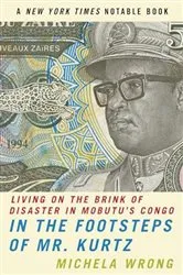 Book cover of In the Footsteps of Mr. Kurtz by Michela Wrong
