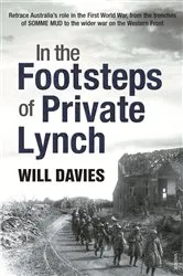 Book cover of In The Footsteps Of Private Lynch by Will Davies