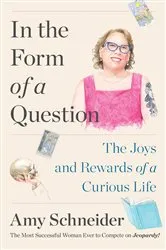 Book cover of In the Form of a Question by Amy Schneider