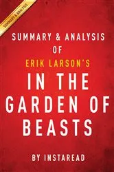 Book cover of In the Garden of Beasts: by Erik Larson | Summary & Analysis by IRB Media