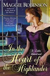 Book cover of In the Heart of the Highlander by Maggie Robinson