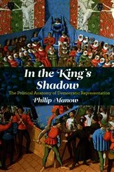 Book cover of In the King's Shadow by Philip Manow