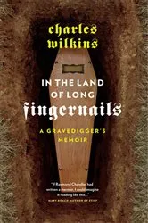 Book cover of In the Land of Long Fingernails by Charles Wilkins
