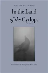 Book cover of In the Land of the Cyclops by Karl Ove Knausgaard