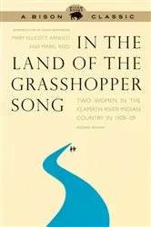 Book cover of In the Land of the Grasshopper Song by Mary Ellicott Arnold