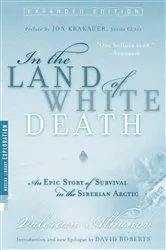 Book cover of In the Land of White Death by Valerian Albanov