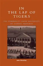 Book cover of In the Lap of Tigers by John Cleverley