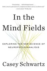 Book cover of In the Mind Fields by Casey Schwartz