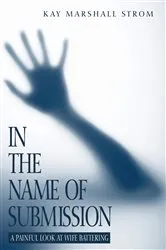 Book cover of In the Name of Submission by Kay M. Strom