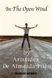 Book cover of In The Open Wind by Aristides De Almeida Filho